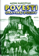 Povesti oravskej doliny (Anton Habovštiak)