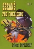 Zbraně pod pokličkou (Lubomír Popelínský)