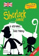 Sherlock Junior a strelec bez hlavy (Sherlock Junior 2) (Kolektív autorov)