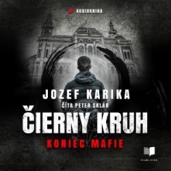 Čierny kruh: Koniec mafie - audiokniha (Jozef Karika)