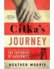 Cilka´s Journey : The Sunday Times bestselling sequel to The Tattooist of Auschwitz (Heather Morris)