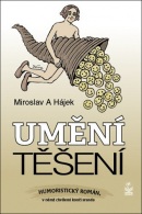 Umění těšení (Miroslav Hájek)