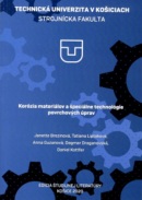 Korózia materiálov a špeciálne technológie povrchových úprav (Janette Brezinová; Tatiana Liptáková; Anna Guzanová; Dagmar Draganovská; Daniel Kottfer)