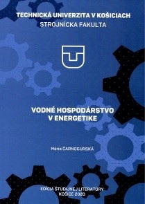 Vodné hospodárstvo v energetike (Tretie doplnené vydanie) (Mária Čarnogurská)