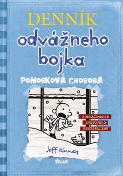 Denník odvážneho bojka 6: Ponorková choroba (Jeff Kinney)