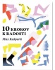 10 krokov k radosti (Max Kašparů)