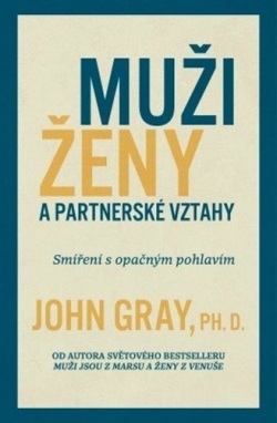 Muži, ženy a partnerské vztahy (John Gray)