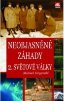 Neobjasněné záhady 2. světové války (Michael Fitzgerald)