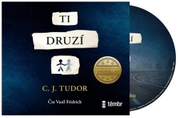 Ti druzí (audiokniha) (C. J. Tudor)