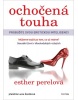 Ochočená touha (Esther Perelová)