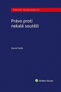 Právo proti nekalé soutěži (Daniel Patěk)