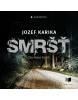 Smršť - audiokniha (Jozef Karika)