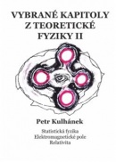 Vybrané kapitoly z teoretické fyziky II. (Petr Kulhánek)