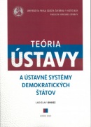 Teória ústavy a ústavné systémy demokratických štátov (Ladislav Orosz)