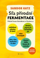 Síla přírodní fermentace - vázané vydání (Katz Ellix Sandor)