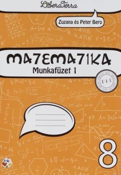 Matematika 8 - munkafüzet 1 (vyučovací jazyk maďarský) (Z. Berová, P. Bero)