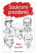 Soukromí prezidentů (Milan Syruček)