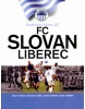 FC Slovan Liberec (Adolf Růžička; Josef Jeřábek; Josef Káninský)