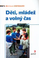 Děti, mládež a volný čas (Břetislav Hofbauer)