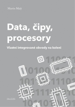 Data, čipy, procesory (Martin Malý)