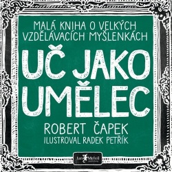 Uč jako umělec (Robert Čapek)