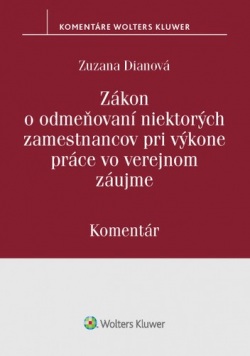 Zákon o odmeňovaní niektorých zamestnancov pri výkone práce vo verejnom záujme (Zuzana Dianová)