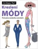 Kreslení módy (Christopher Hart)