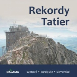Rekordy Tatier (Kliment Ondrejka a kolektív)