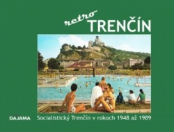 Trenčín - retro (Ján Hanušin)