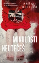 Minulosti neutečeš (Anders Roslund)