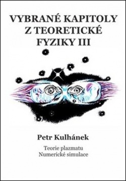 Vybrané kapitoly z teoretické fyziky III. (Petr Kulhánek)