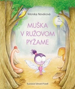Muška v ružovom pyžame (Monika Nováková)
