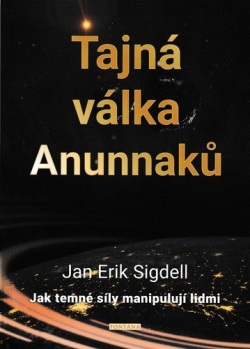 Tajná válka Anunnaků (Jan Erik Sigdell)