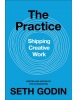 The Practice (Seth Godin)