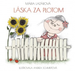 Láska za plotom (Mária Lazárová)