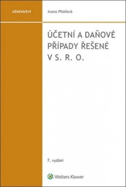 Účetní a daňové případy řešené v s. r. o. (Ivana Pilařová)