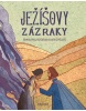 Ježíšovy zázraky (Ivana Pecháčková)