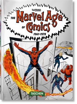 The Marvel Age of Comics 1961–1978. 40th Anniversary Edition (Roy Thomas)