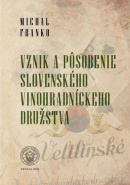 Vznik a pôsobenie slovenského vinohradníckeho družstva (Michal Franko)