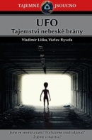 UFO Tajemství nebeské brány (Vladimír Liška; Václav Ryvola)