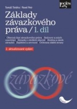 Základy závazkového práva. 1. díl. 2. aktualizované vydání (Tomáš Tintěra; Petr Podrazil; Pavel Petr)
