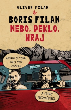 Nebo, peklo, hraj (Boris  Filan, Oliver Filan)