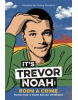 It's Trevor Noah: Born a Crime (Trevor Noah)