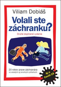 Volali ste záchranku? (Viliam Dobiáš)