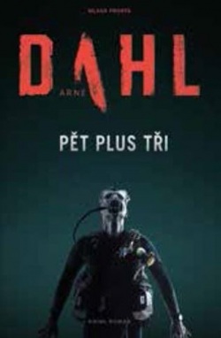 Pět plus tři (Arne Dahl)