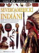 Severoamerickí Indiáni (David Murdoch; Lynton Gardiner)