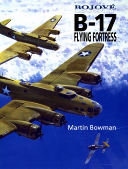 Bojové legendy B-17 Flying Fortress (Martin W. Bowman)