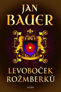 Levoboček Rožmberků (Jan Bauer)