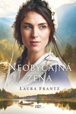 Neobyčajná žena (Laura Frantz)