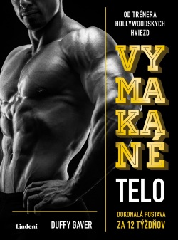 Vymakané telo (Duffy Gaver)